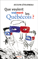 Que veulent vraiment les Québécois?